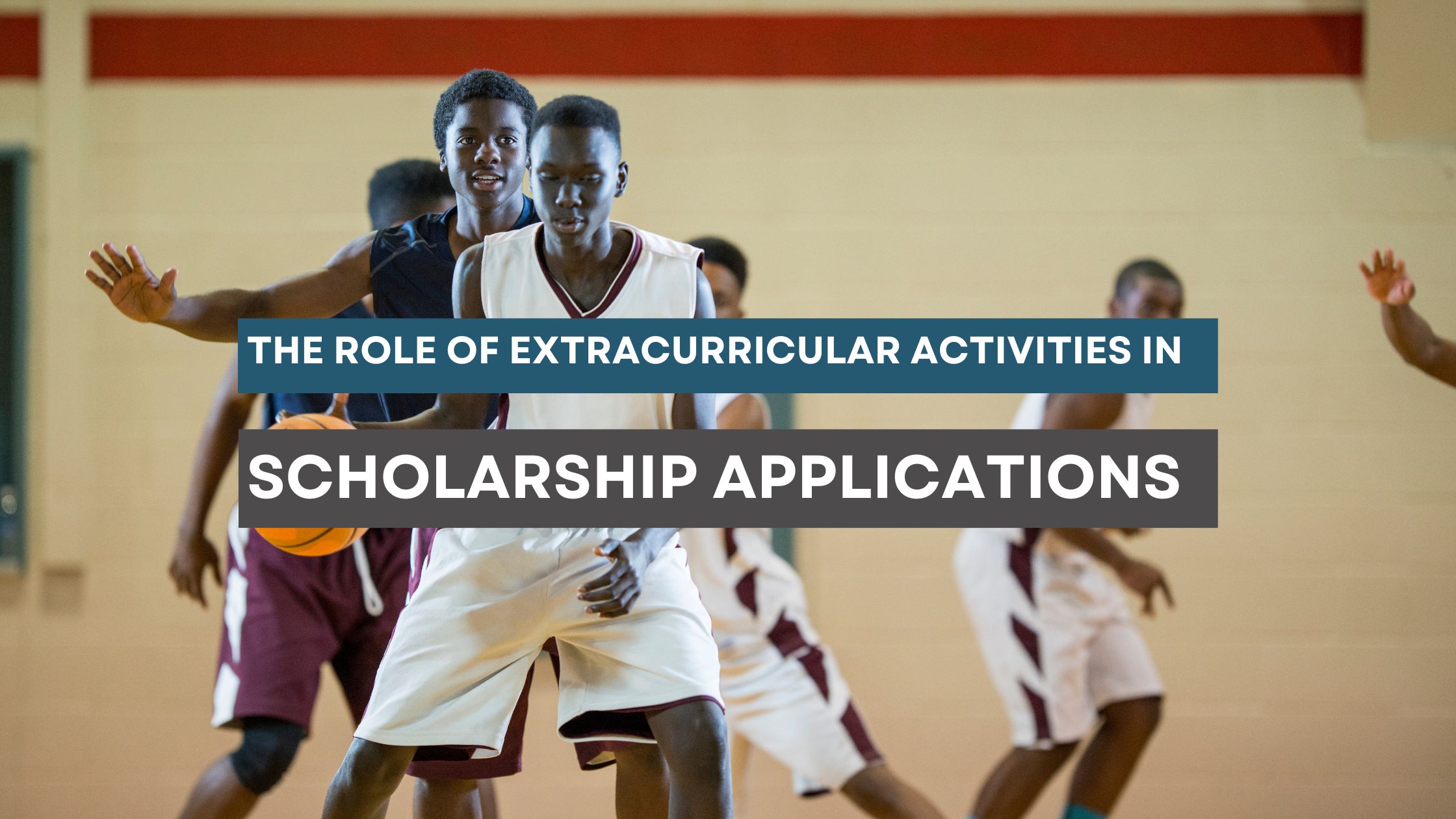 The Role of Extracurricular Activities in Scholarship Applications